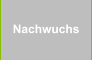 Nachwuchs